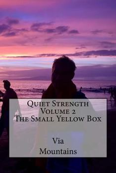 Paperback Quiet Strength, Book of Poetry, Volume 2, the Small Yellow Box Book