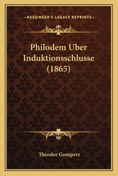 Paperback Philodem Uber Induktionsschlusse (1865) [German] Book