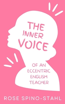 Paperback The Inner Thoughts of an Eccentric English Teacher Book