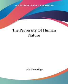 Paperback The Perversity Of Human Nature Book