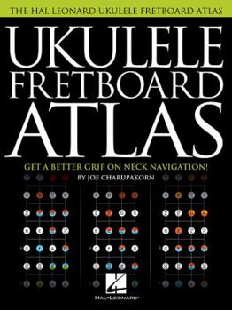 Paperback Ukulele Fretboard Atlas: Get a Better Grip on Neck Navigation Book