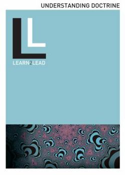Paperback Understanding Doctrine (Learn 2 Lead Unit 2) Book