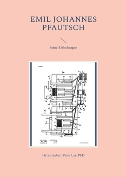 Paperback Emil Johannes Pfautsch: Seine Erfindungen [German] Book