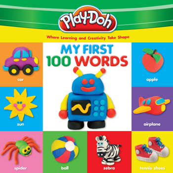 Board book Play-Doh: My First 100 Words: Where Learning and Creativity Take Shape Book