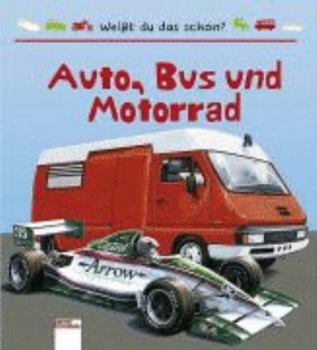 Hardcover Weißt du das schon: Auto, Bus und Motorrad [German] Book