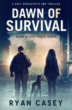 Paperback Dawn of Survival: A Post Apocalyptic EMP Thriller Book