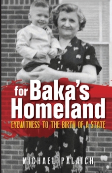 Paperback For Baka's Homeland: Eyewitness to the Birth of a State Book