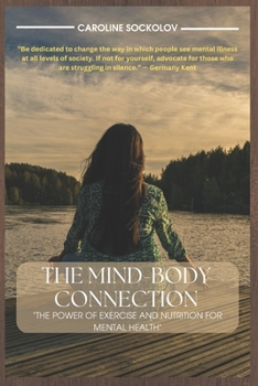 Paperback The Mind-Body Connection: The Power of Exercise and Nutrition for Mental Health [Large Print] Book