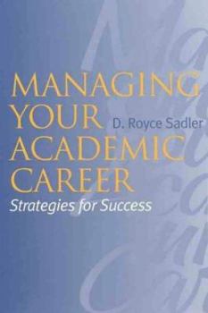 Paperback Managing Your Academic Career: Strategies for Success Book
