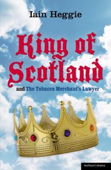 Paperback King of Scotland and the Tobacco Merchant's Lawyer Book