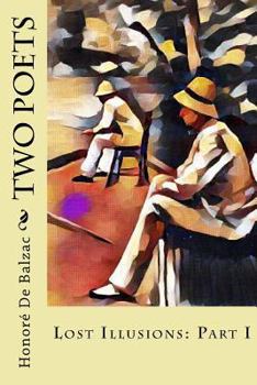 Paperback Two Poets: Lost Illusions: Part I Book