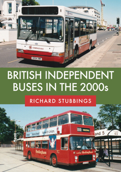 Paperback British Independent Buses in the 2000s Book