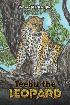 Paperback Teebu the Leopard Book