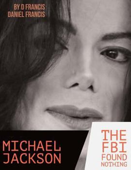 Paperback Michael Jackson:: The FBI Found Nothing (Black/White version) Book