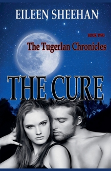 The Cure: Book Two - Book #2 of the Tugurlan Chronicles