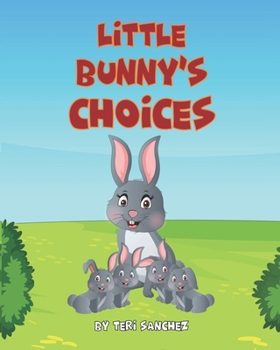 Paperback Little Bunny's Choices Book