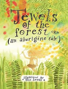 Paperback Jewels of the Forest (an Aborigine Tale) Book