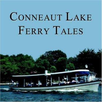 Paperback Conneaut Lake Ferry Tales Book