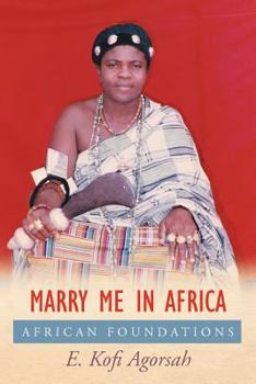Paperback Marry Me in Africa: African Foundations Book