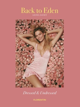 Back to Eden: Dressed & Undressed (English and French Edition)