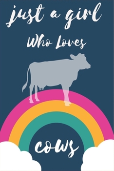 Just A Girl Who Loves Cows Notebook: Gift for Cows Lovers , To Use in School , Home or Office Journaling , Notebook (journal ,120 page,White Paper 6x9 inches), Medium College-Ruled Diary