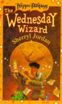 The Wednesday Wizard - Book #1 of the Denzil