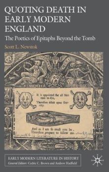 Quoting Death in Early Modern England: The Poetics of Epitaphs Beyond the Tomb - Book  of the Early Modern Literature in History