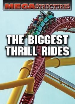 Library Binding The Biggest Thrill Rides Book