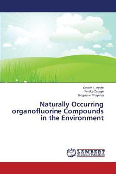 Paperback Naturally Occurring Organofluorine Compounds in the Environment Book