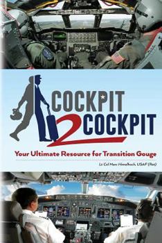 Paperback Cockpit to Cockpit: Your Ultimate Resource for Transition Gouge Book