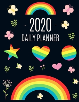 Paperback Rainbow Planner 2020: Make 2020 a Colorful, Productive Year! Pretty Daily Planner: January - December 2020 Monthly Agenda Scheduler For Scho Book