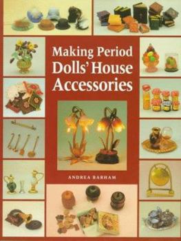 Paperback Making Period Dolls' House Accessories Book