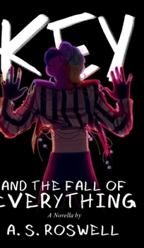 Hardcover Key and the Fall of Everything Book
