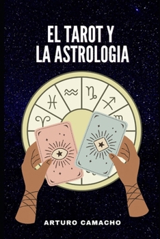 Paperback El Tarot y la Astrología [Spanish] Book