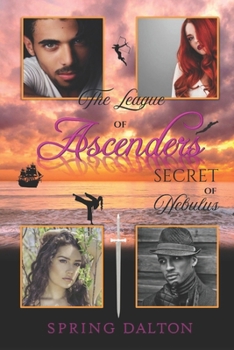 Paperback The League of Ascenders: Secret of Nebulus Book