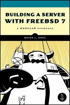 Paperback Building a Server with FreeBSD 7 Book