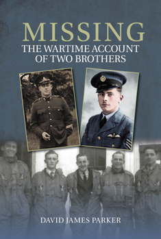 Paperback Missing: The Wartime Account of Two Brothers Book