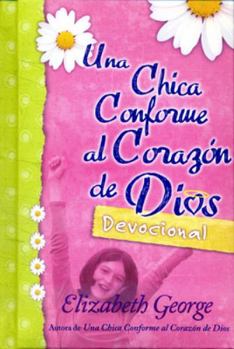 Paperback Una Chica Conforme Al Corazón de Dios: Devocional [Spanish] Book