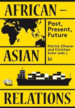 Paperback African-Asian Relations: Past, Present, Future Book