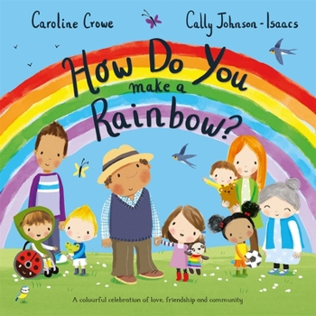 Paperback How Do You Make a Rainbow? Book