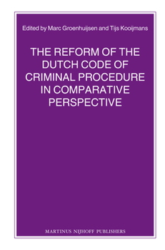 Paperback The Reform of the Dutch Code of Criminal Procedure in Comparative Perspective Book