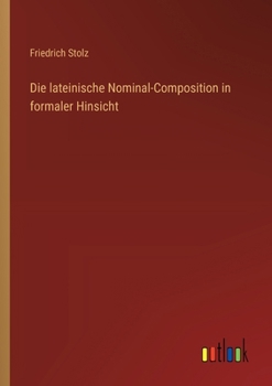 Paperback Die lateinische Nominal-Composition in formaler Hinsicht [German] Book