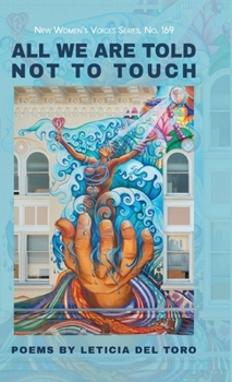 Hardcover All We Are Told Not to Touch Book