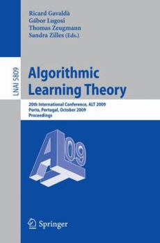 Paperback Algorithmic Learning Theory: 20th International Conference, ALT 2009 Porto, Portugal, October 3-5, 2009 Proceedings Book