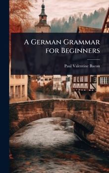 Hardcover A German Grammar for Beginners Book
