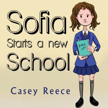 Paperback Sofia Starts a New School Book