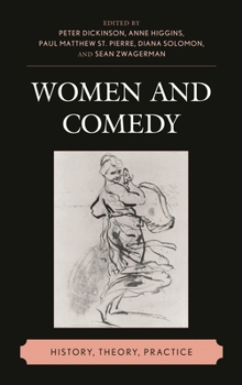Paperback Women and Comedy: History, Theory, Practice Book