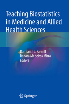 Paperback Teaching Biostatistics in Medicine and Allied Health Sciences Book