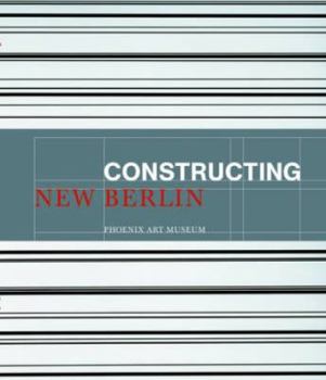 Hardcover Constructing New Berlin Book