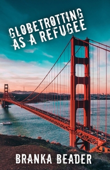 Paperback Globetrotting as a Refugee Book